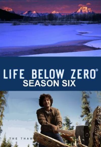 Life Below Zero - Season 06