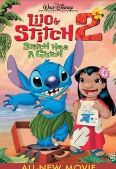 Lilo And Stitch 2 Stitch Has a Glitch