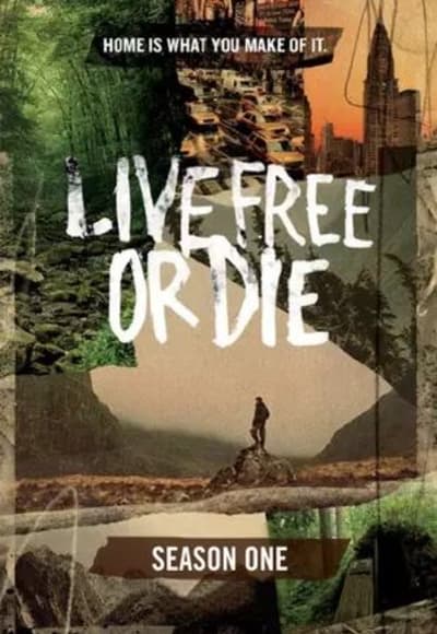 Live Free or Die - Season 1