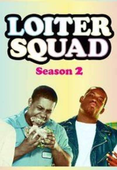 Loiter Squad - Season 2