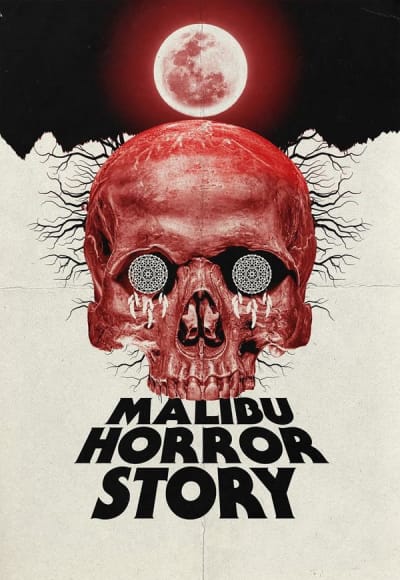 Malibu Horror Story