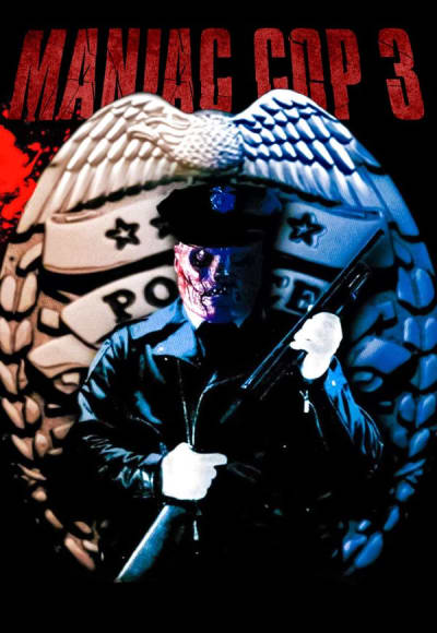 Maniac Cop 3: Badge of Silence