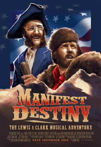 Manifest Destiny: The Lewis & Clark Musical Adventure