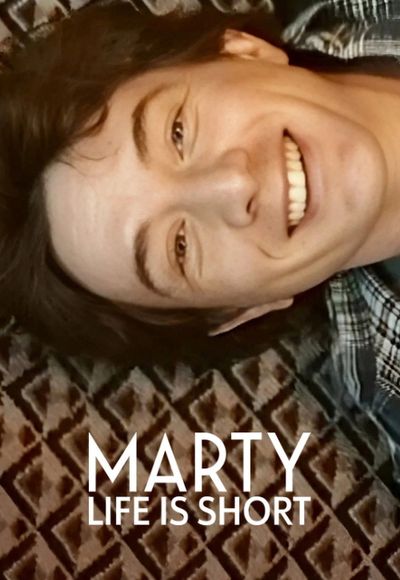 Marty, Life Is Short