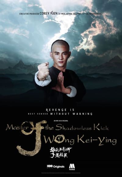 Master Of The Shadowless Kick: Wong Kei-Ying