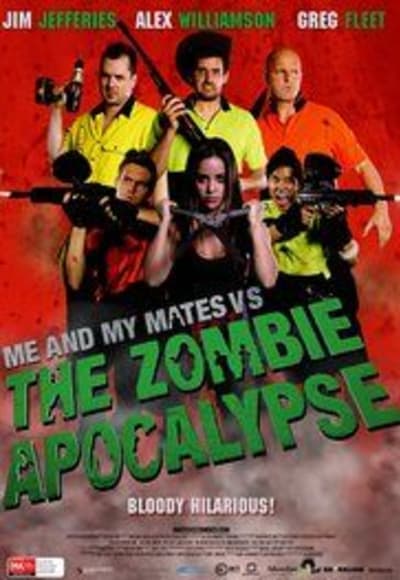 Me and My Mates vs The Zombie Apocalypse