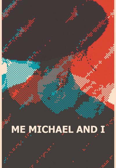 Me, Michael and I
