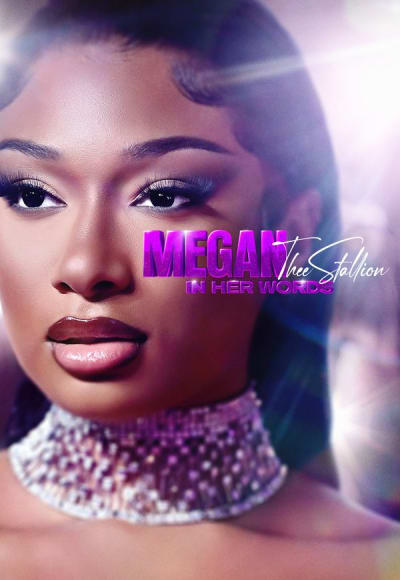 Megan Thee Stallion: In Her Words