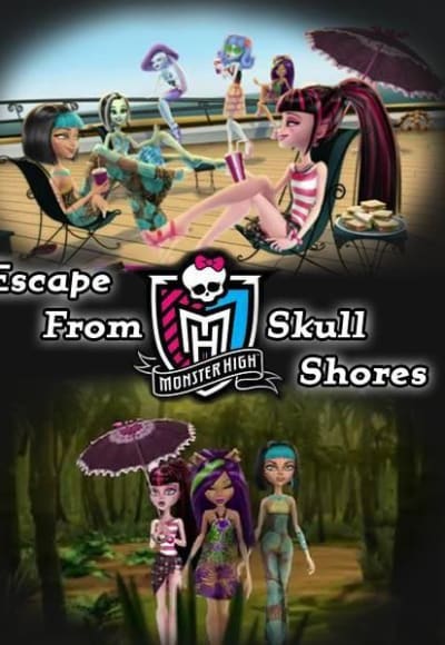 Monster High: Escape from Skull Shores