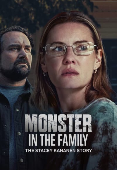 Monster in the Family: The Stacey Kananen Story