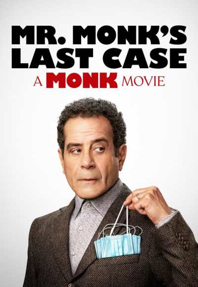 Mr Monk's Last Case: A Monk Movie