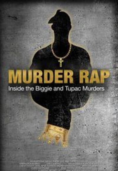 Murder Rap: Inside the Biggie and Tupac Murders