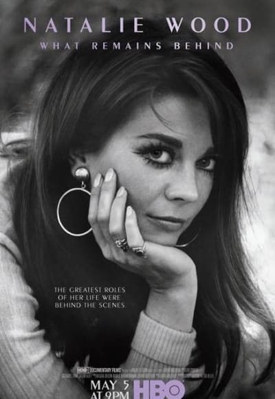 Natalie Wood: What Remains Behind