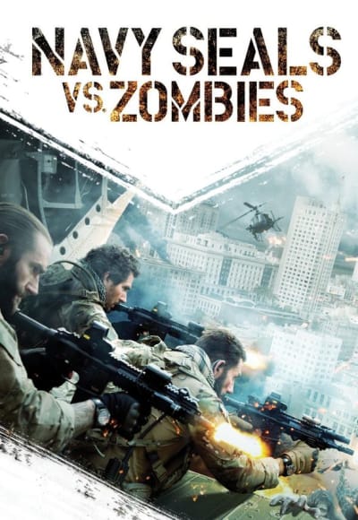 Navy Seals vs Zombies