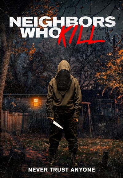 Neighbors Who Kill