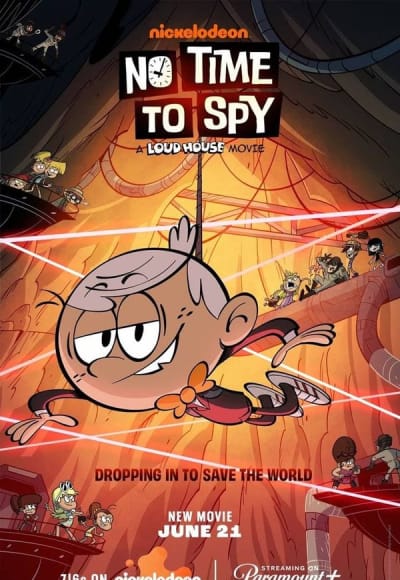 No Time to Spy: A Loud House Movie