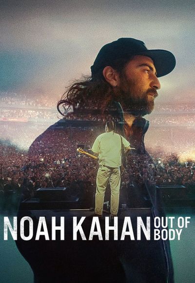 Noah Kahan: Out of Body