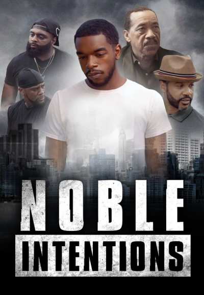 Noble Intentions