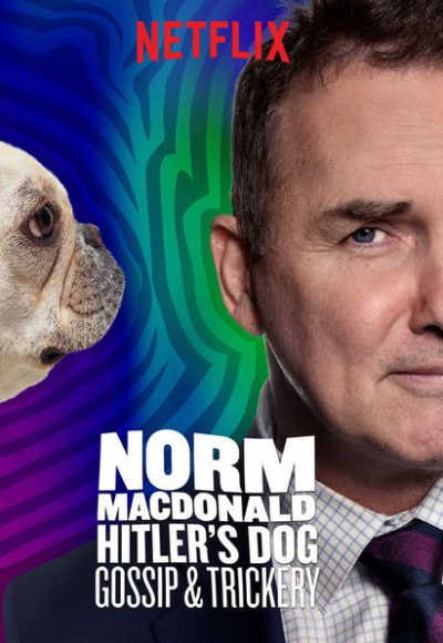 Norm Macdonald: Hitler's Dog, Gossip & Trickery