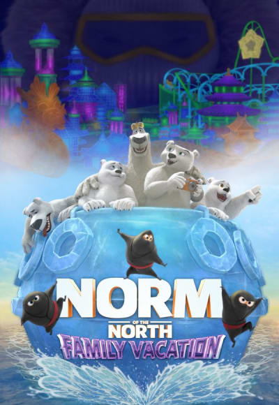 Norm of the North: Family Vacation