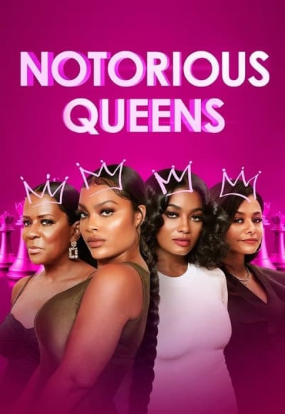 Notorious Queens - Season 1