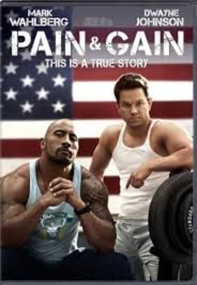 Pain & Gain