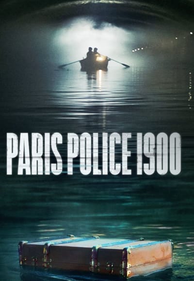 Paris Police 1900 - Season 1