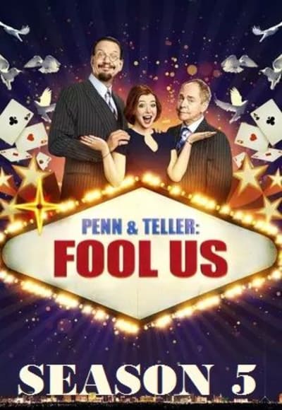 Penn & Teller: Fool Us - Season 5