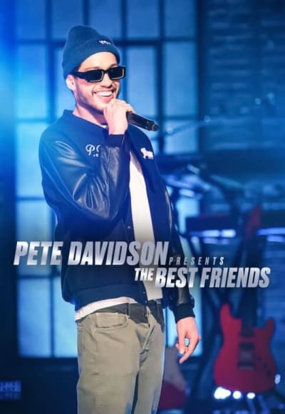 Pete Davidson Presents: The Best Friends