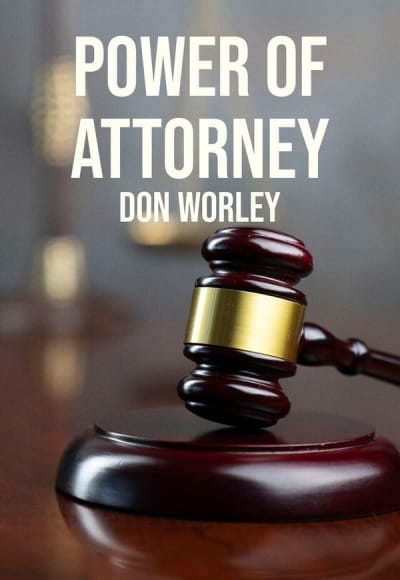 Power of Attorney: Don Worley - Season 1