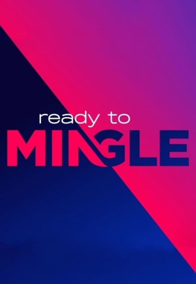 Ready to Mingle - Season 1