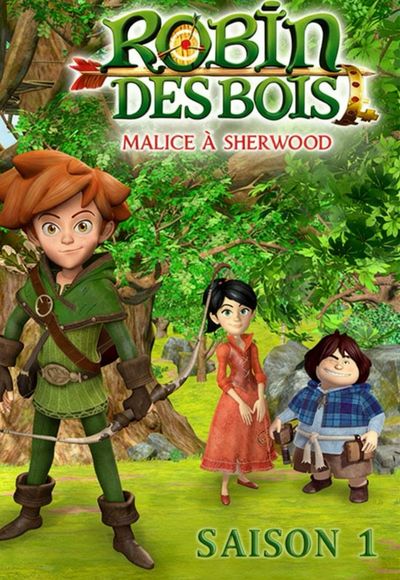 Robin des Bois : Malice à Sherwood - Season 1