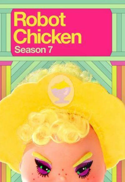 Robot Chicken - Season 07