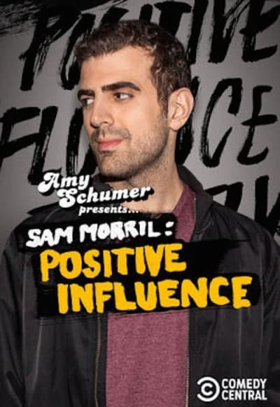 Sam Morril: Positive Influence