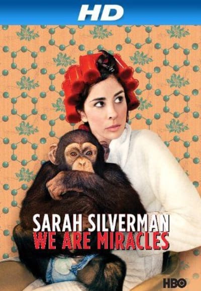 Sarah Silverman: We Are Miracles