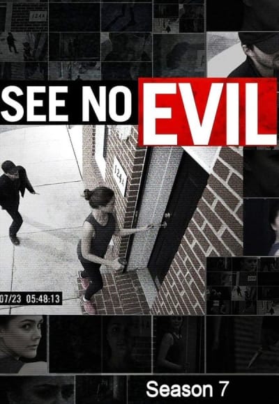 See No Evil - Season 7