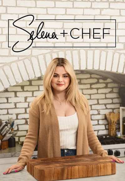 Selena + Chef - Season 3