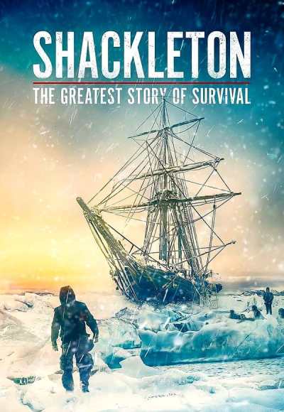 Shackleton: The Greatest Story of Survival