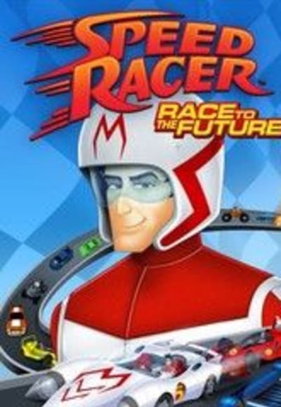 Speed Racer Speed to the Future