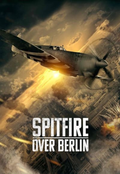 Spitfire Over Berlin