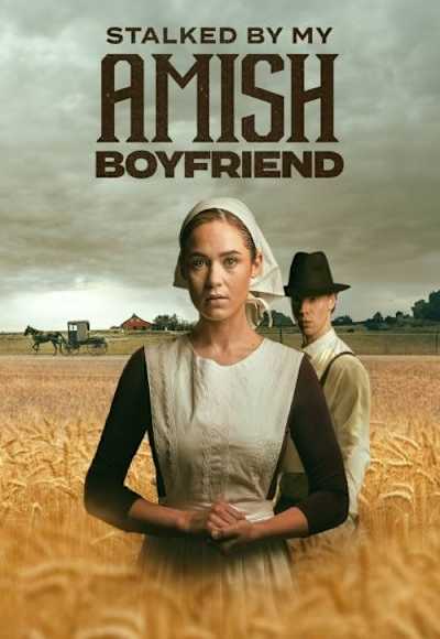 Stalked by My Amish Boyfriend
