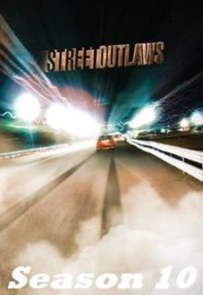 Street Outlaws - Season 10