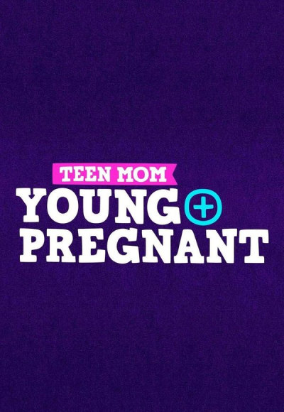 Teen Mom: Young and Pregnant - Season 3