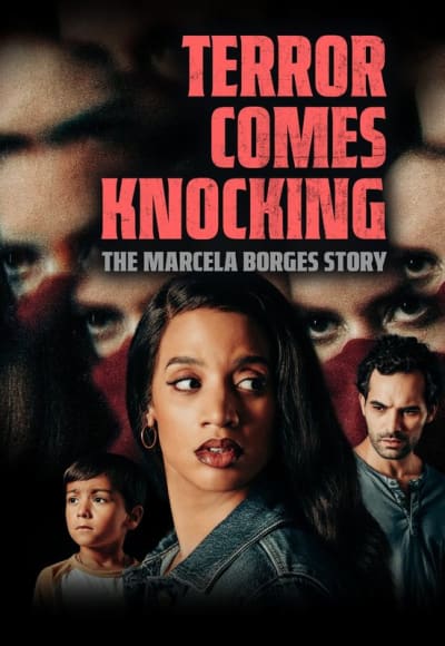 Terror Comes Knocking: The Marcela Borges Story