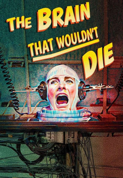 The Brain That Wouldn't Die
