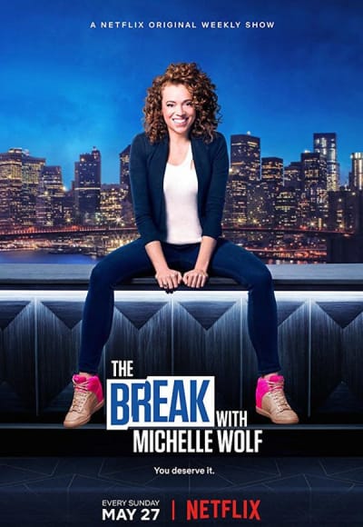 The Break with Michelle Wolf - Season 1