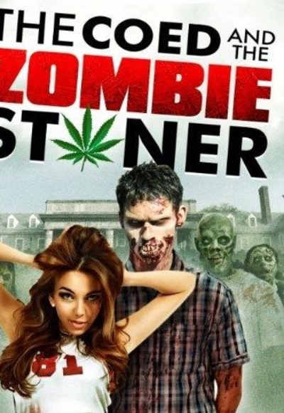 The Coed And The Zombie Stoner