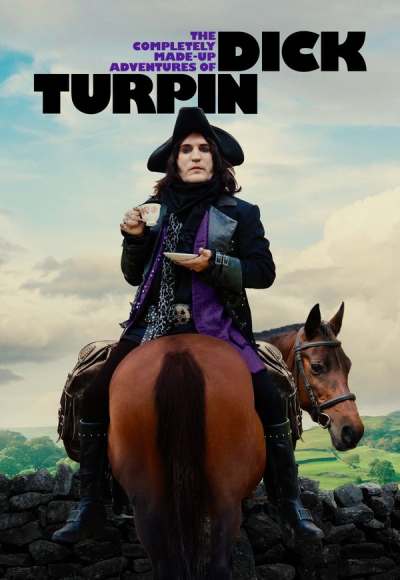 The Completely Made-Up Adventures of Dick Turpin - Season 1