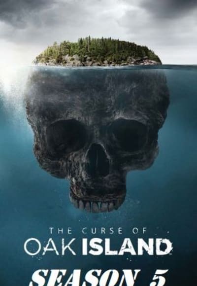 The Curse of Oak Island - Season 5