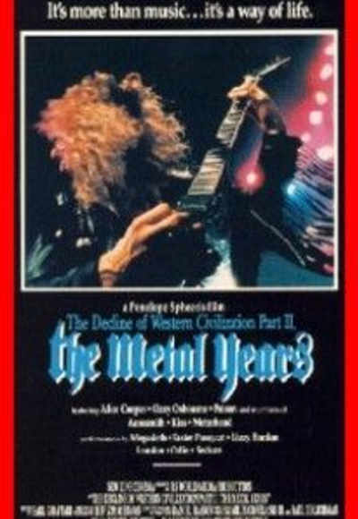 The Decline of Western Civilization Part 2: The Metal Years